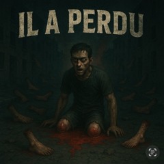 IL A PERDU (prod by 2Neisan)