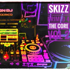 Skizz - Primed 4 The Core Vol 2