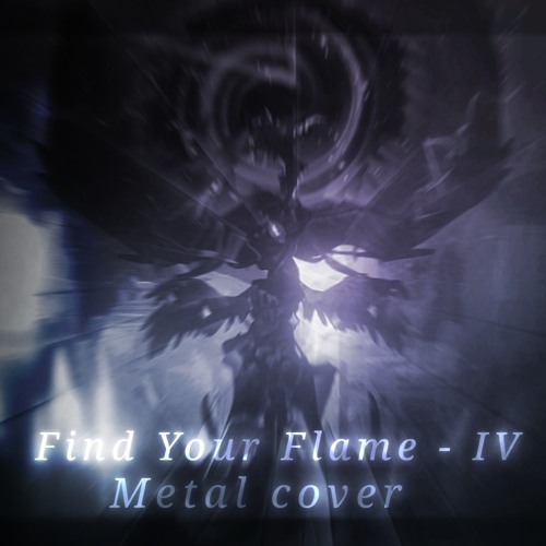 Find Your Flame「"V4 REVISION"」
