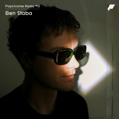Polychrome Radio - Episode 13 - Ben Staba