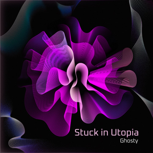 PREMIERE : Ghosty - Stuck In Utopia