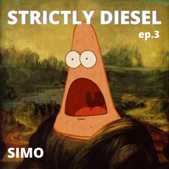 STRICTLY DIESEL ep.3