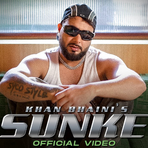 Sunke - Khan Bhaini | New Punjabi Song 2024
