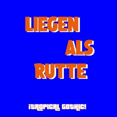 ¡Tropical Gothic! - Liegen Als Rutte V4