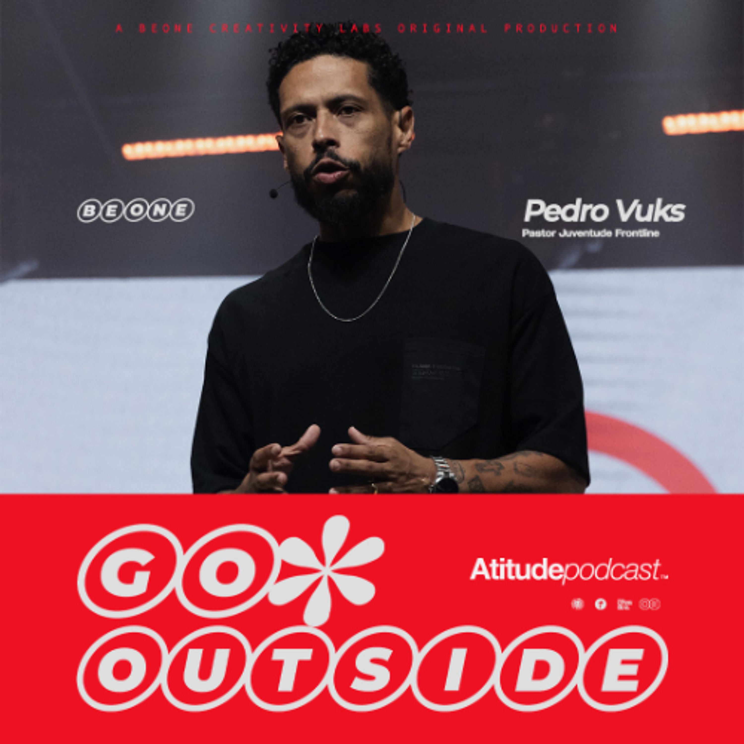 #BEONE | GO OUTSIDE | 2 Coríntios 12:1-10 | Pr. Pedro Vuks episode artwork