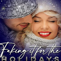 GET KINDLE 💔 Faking it for the Holidays: Stranded at Christmas Series (AB Shared Wor
