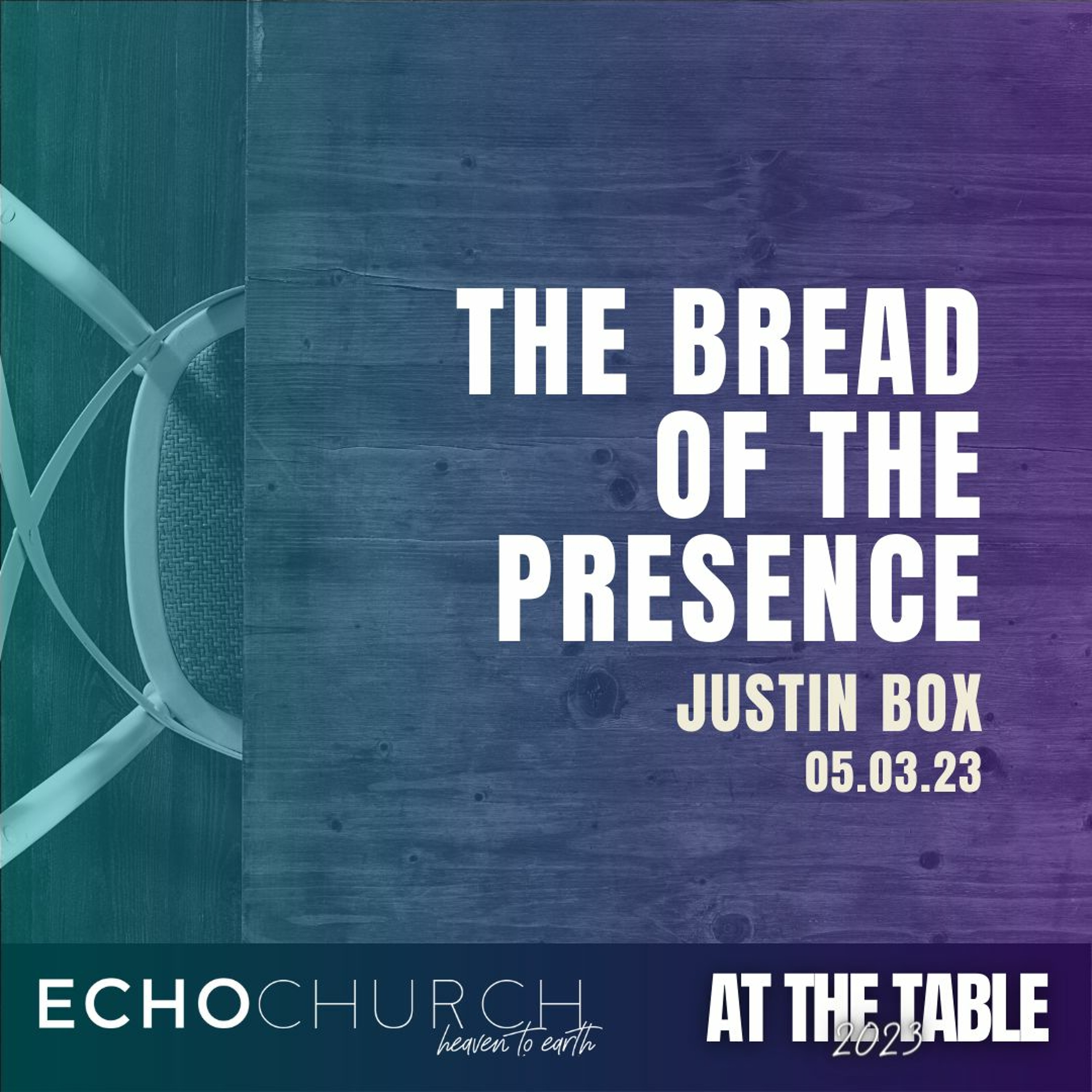 The Bread of the Presence. Justin Box / 05.03.23