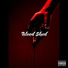 Blood Shed