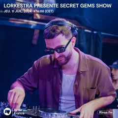 Lorkestra présente Secret Gems Show - 11 Juillet 2024