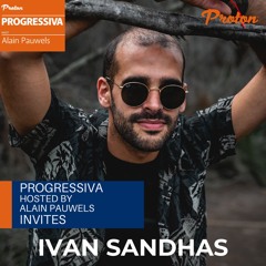 066 PROGRESSIVA On Proton Radio - Guest Mix Ivan Sandhas