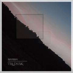 Till Dusk