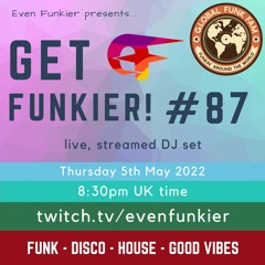 Get Funkier! #87 - 5th May 2022