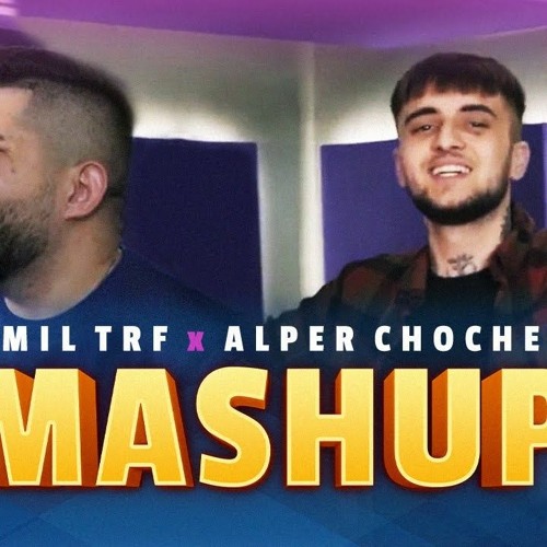 EMIL TRF ALPER CHOCHEV  MASHUP