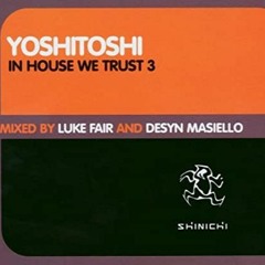 Luke Fair And Desyn Masiello ‎– In House We Trust 3 (CD 2 Mixed By Desyn Masiello)