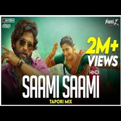 Saami Saami (Hindi)   Tapori Mix   Pushpa   Allu Arjun, Rashmika   DJ Ravish, DJ Chico & DJ Nikhil Z