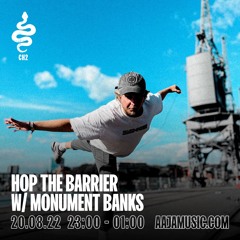 Hop the Barrier w/ Monument Banks - Aaja Channel 2 - 27 08 22