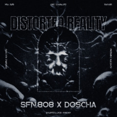SFN.808 x DOSCHA - DISTORTED REALITY | 𝙁𝙍𝙀𝙀 𝘿𝙊𝙒𝙉𝙇𝙊𝘼𝘿