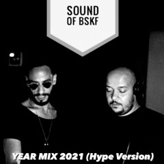 Sound Of BSKF 10 "2K21 YEARMIX" (Hype Version)