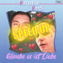 Glaube es ist Liebe (Speed Up) [feat. Factoree Collective]