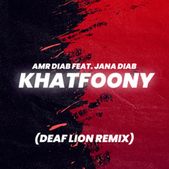 Amr Diab - Khatfoony خطفوني ريمكس feat. Jana Diab (DEAF LION AFRO HOUSE REMIX)