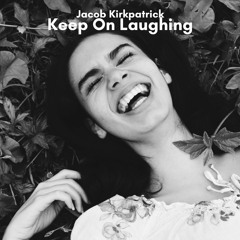 Keep On Laughing