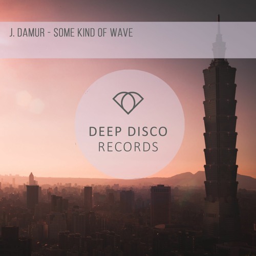 J. Damur - Some Kind Of Wave