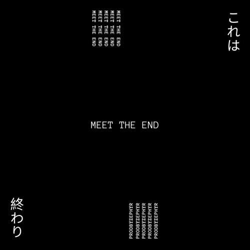 Meet The End