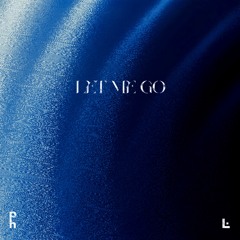 Let Me Go