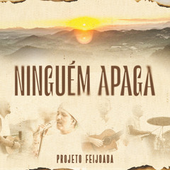 Ninguém Apaga