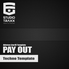 Pay Out - Techno Peak Time Template for Ableton Live 10