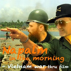 Napalm in the Morning Presents: Good Morning Vietnam