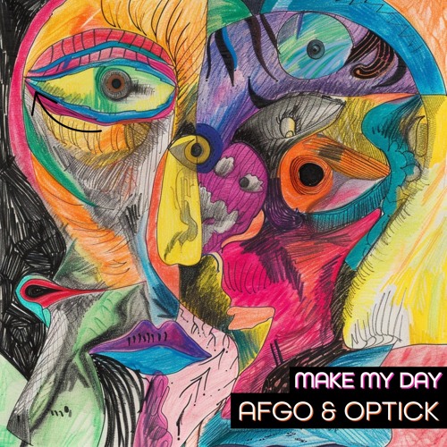 Afgo & Optick - Make My Day