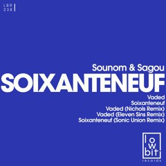 LBR238 Sounom & Sagou - Soixante Neuf (Sonic Union Remix) [Lowbit] PREVIEW