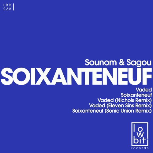 LBR238 Sounom & Sagou - Soixante Neuf (Sonic Union Remix) [Lowbit] PREVIEW
