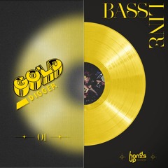 Bassline S5-E1 - Gold Digger