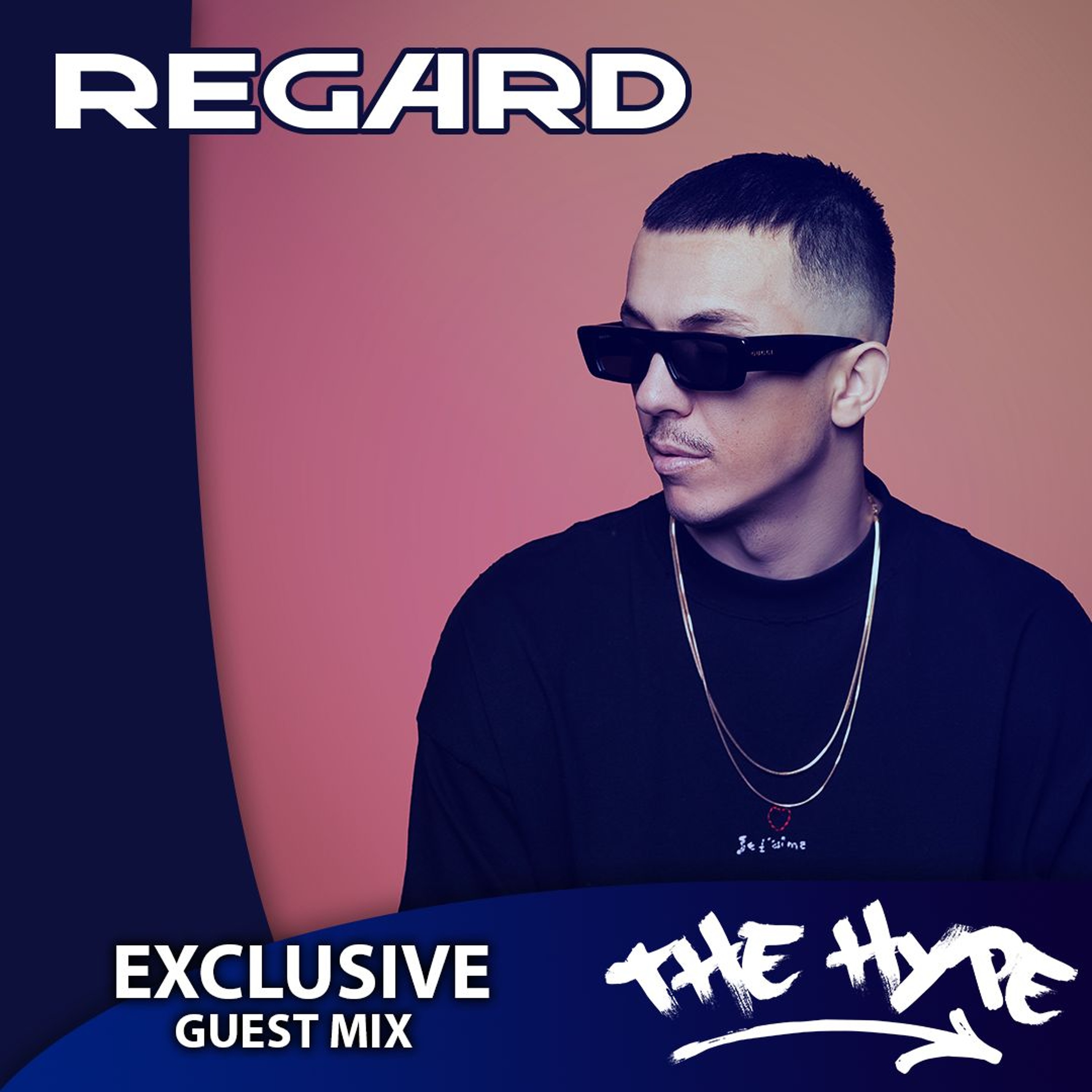 THE HYPE 408 - REGARD Guest Mix