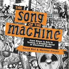 [Free] EBOOK 📧 The Song of the Machine: From Disco to DJs to Techno, a Graphic Novel