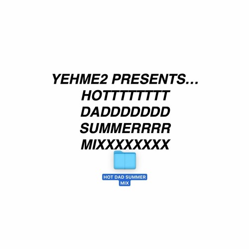 HOT DAD SUMMER MIX