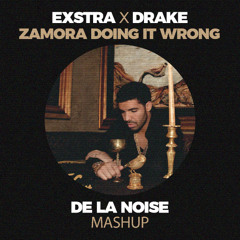 Zamora Doing it wrong (De La Noise mash up)