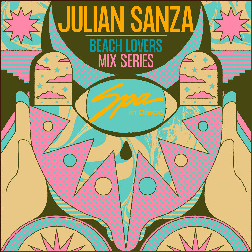 Spa In Disco - Beach Lovers #007 JULIAN SANZA - Mix Series