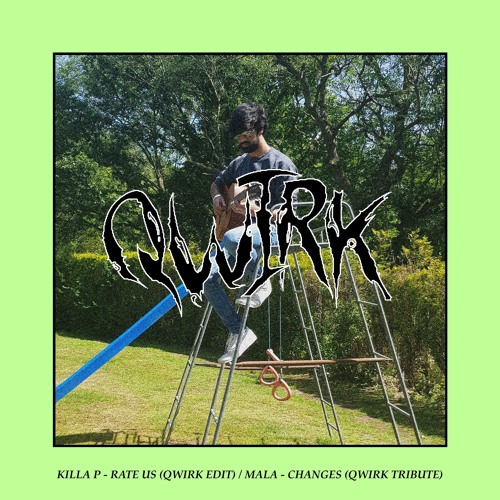Killa P - Rate Us (Qwirk Edit)