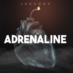 JASHONX-ADRENALINE (Free DL)