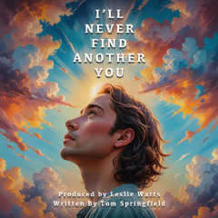 I'll Never Find Another You