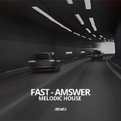 Fast - AMSWER