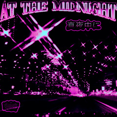 At the midnight