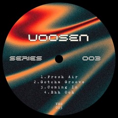 Premiere : Voosen - Coming In (VSS03)
