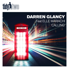 Darren Glancy, Elle Mariachi - Calling (Extended Mix)