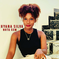 Luyana Silva - Nota Cem