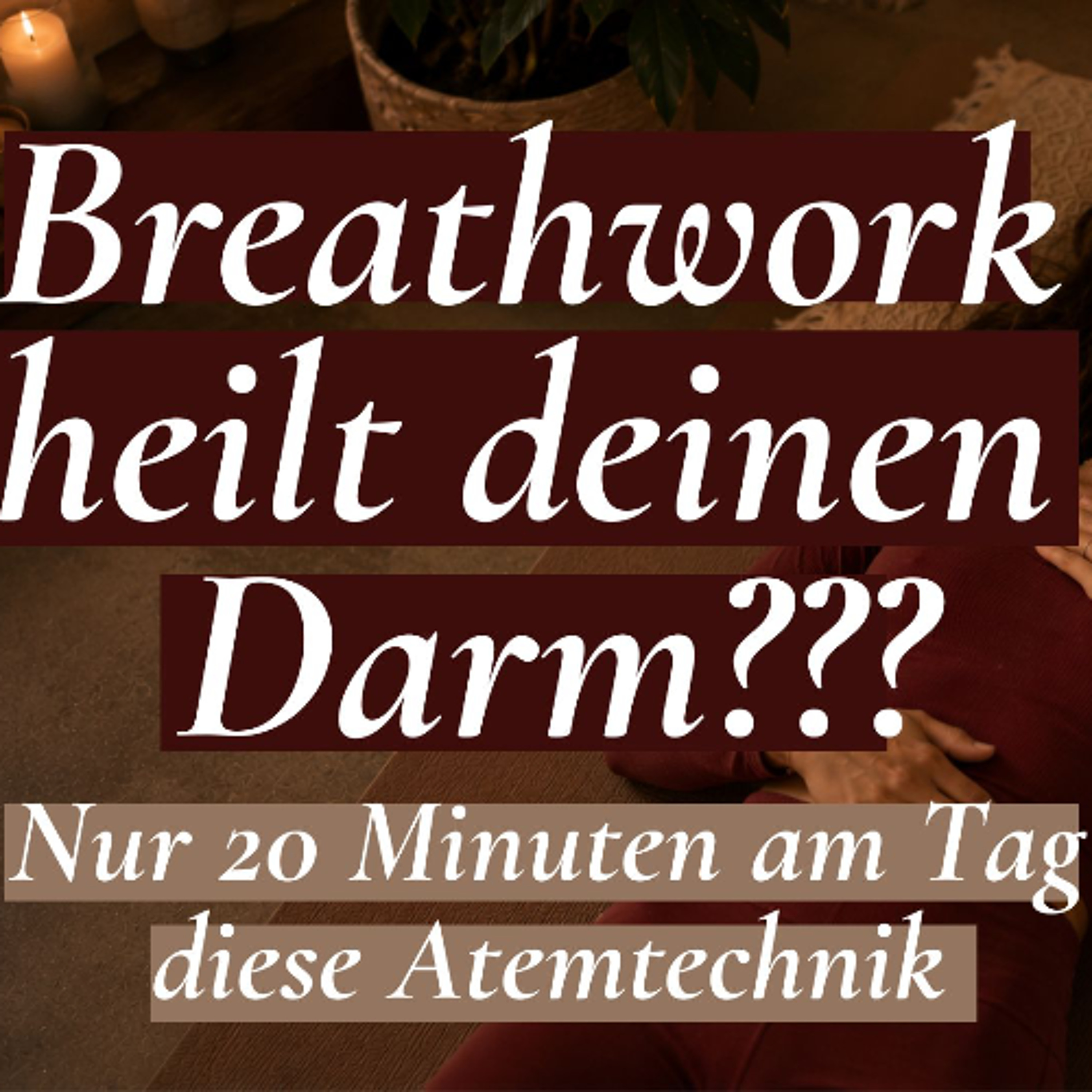 Breathwork bei Darmleiden - 14 Tage conscious connected breathing – Das ist heute an Tag 3 passiert episode artwork