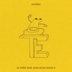 X-Fade März 25 : Hotaru